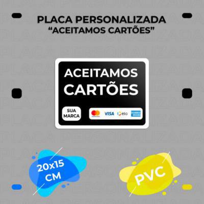 Placa Personalizada "Aceitamos Cartões" Com Arte Inclusa